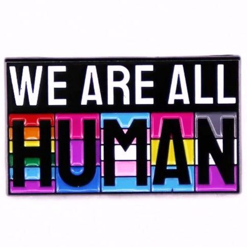 *We Are All Human* Lapel Pin