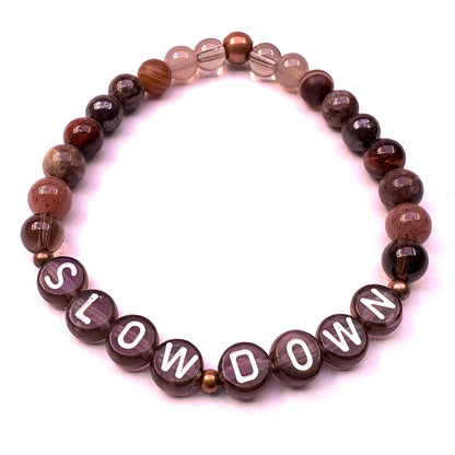 *Slow Down* Mantra Bracelet