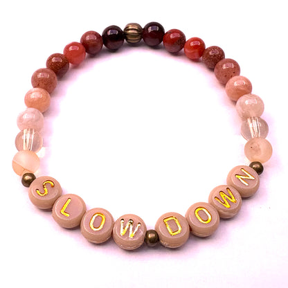 *Slow Down* Mantra Bracelet